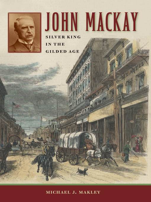 Title details for John Mackay by Michael J. Makley - Available